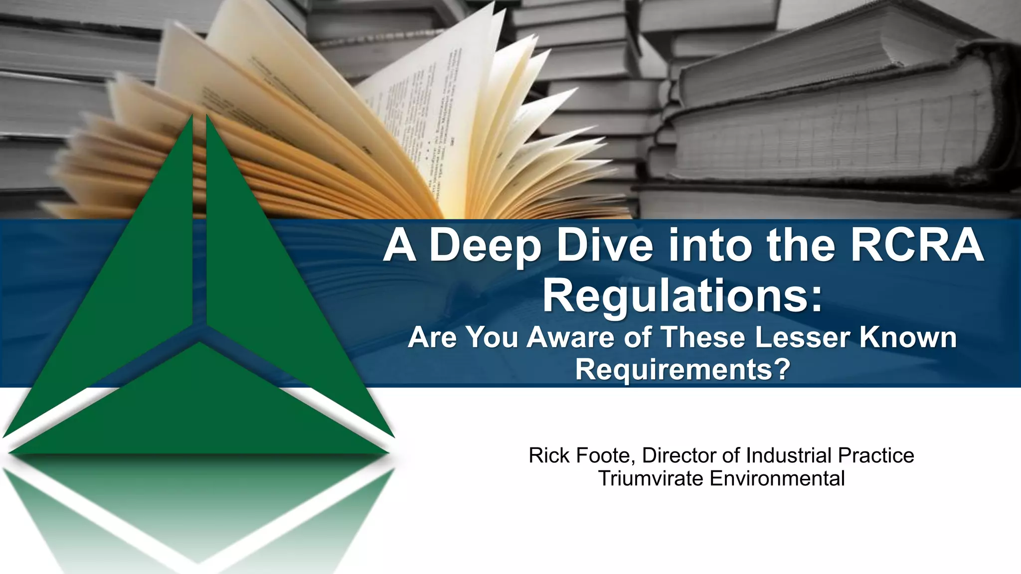 A Deep Dive into the RCRA Regulations Are You Aware of These Lesser