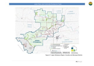 Lesser Slave Lake Sustainable Development Study
88 | P a g e
Figure 21: Upper Athabasca Region: Counties and Municipal Districts
 