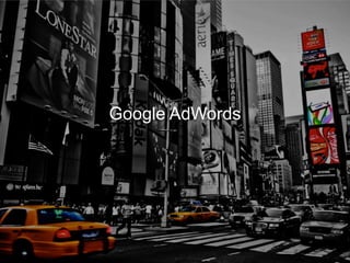 Google AdWords

 