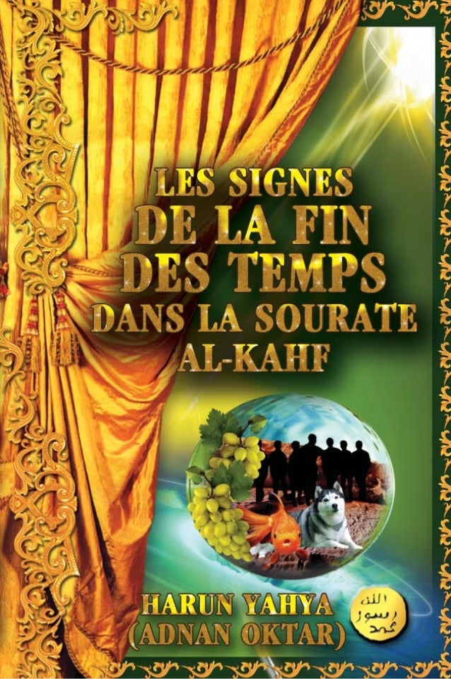 Les signes de la fin des temps dans la sourate al kahf. french. franç… Les signes de la fin des temps dans la sourate al kahf. french. franç…