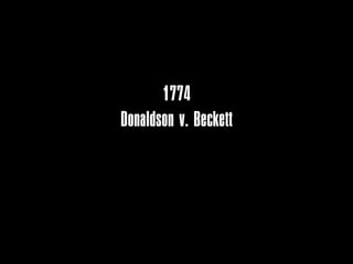 1774
Donaldson v. Beckett
    free culture
        born
 