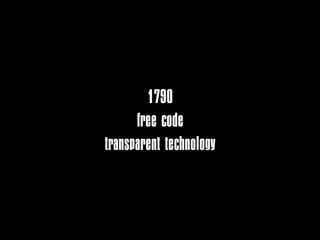 1790
      free code
transparent technology
 