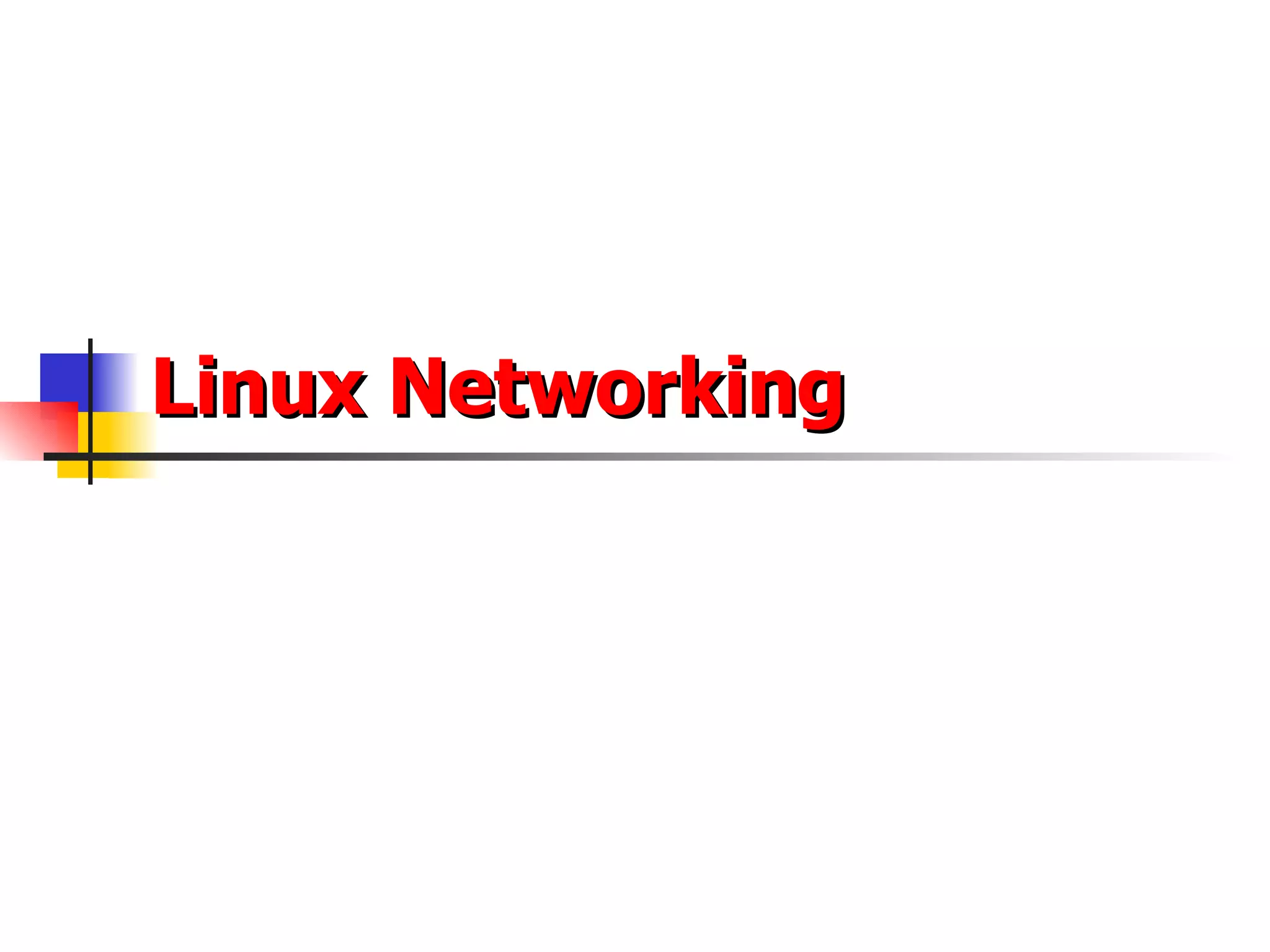 Linux Networking   