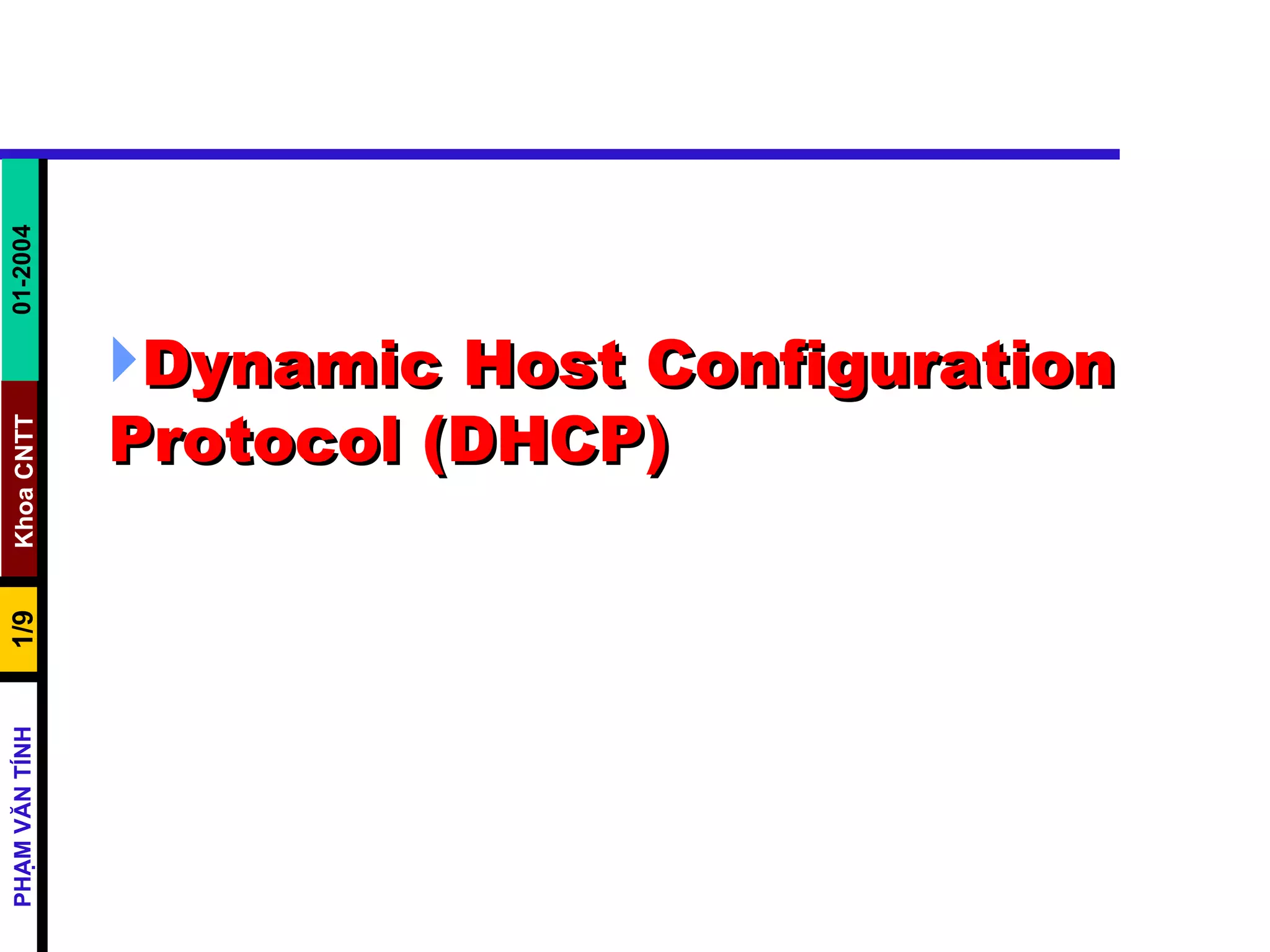 Dynamic Host Configuration Protocol (DHCP)   