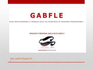 http://gabfle.blogspot.fr 
/ 
 
