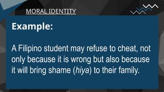 Hiya Example Lesson-1.6-The-Moral-identity-characteristics-of-Filipino.pptx