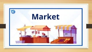 Market
 