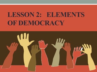 Lesson-1-and-2-Models-Elements-practices-of-democracy (3).pptx