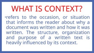 Quarter 1: Lesson 1 - Contexts of Written Texts | PPTX