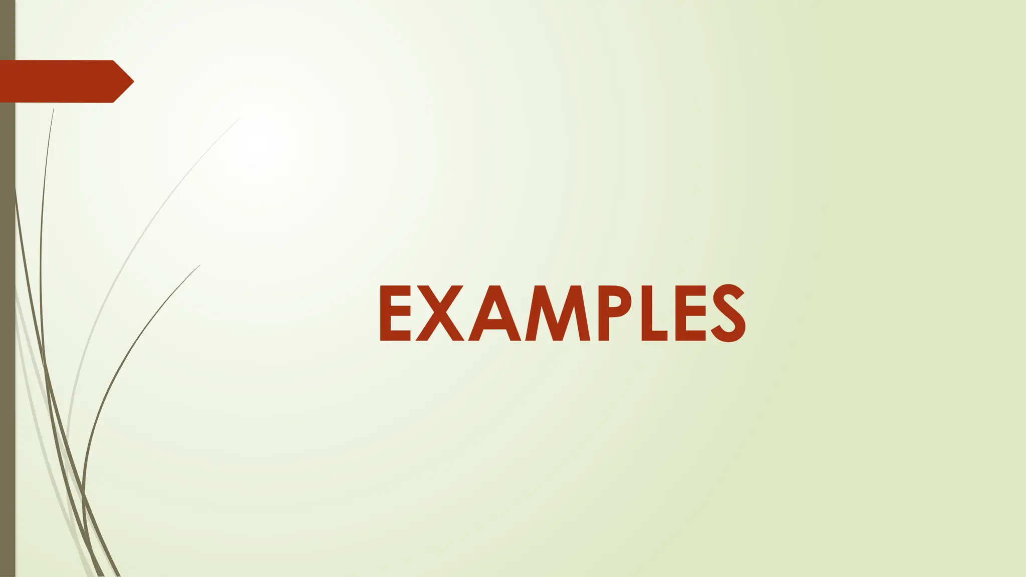 EXAMPLES
 