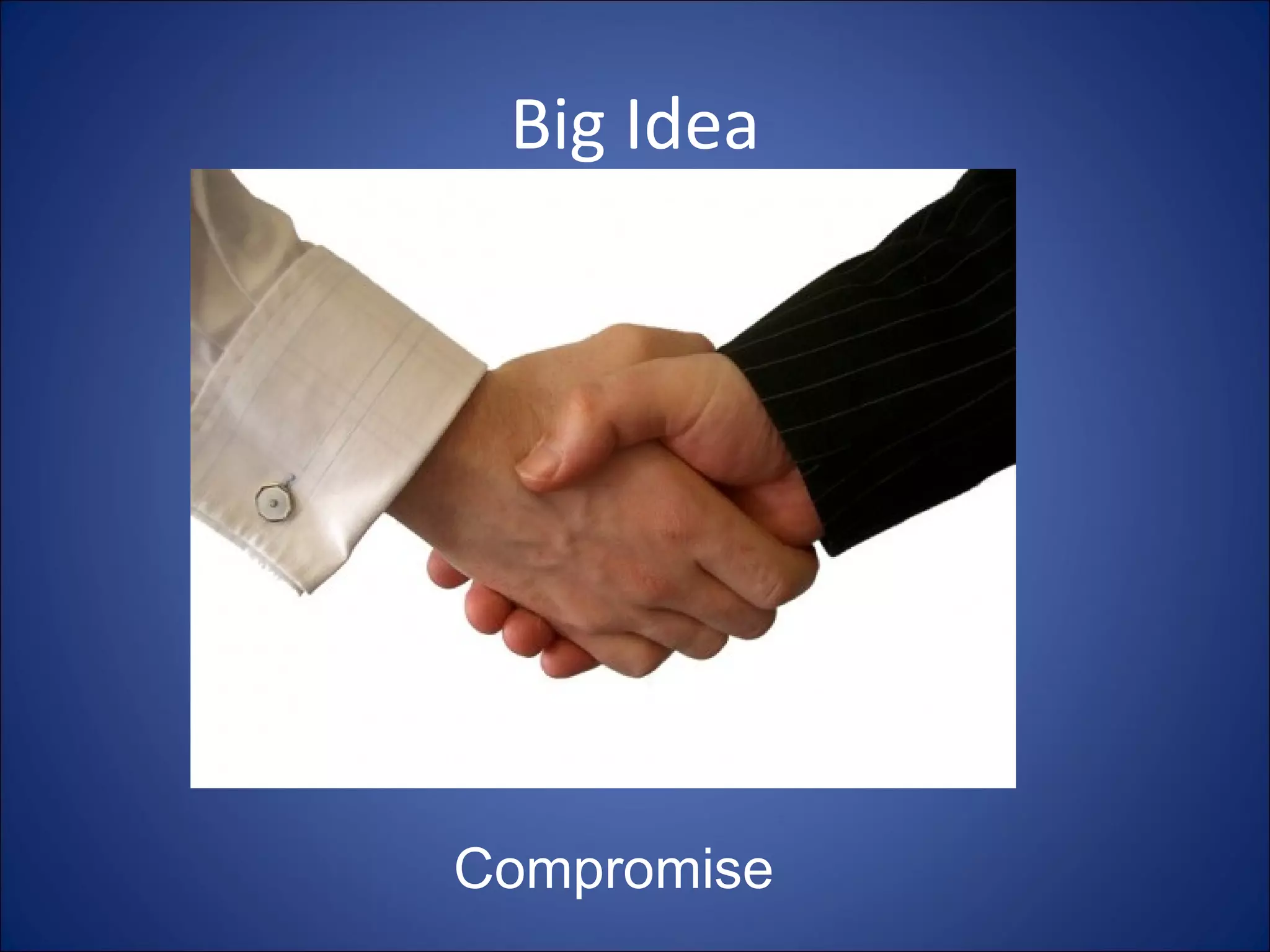 Big Idea Compromise 