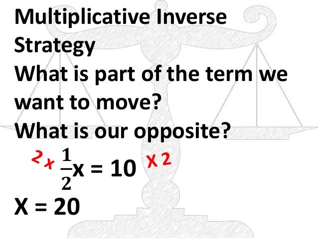 inverse multiplicative 5x Inverse Strategy and Multiplicative Additive inverse multiplicative 5x Inverse Strategy and Multiplicative Additive