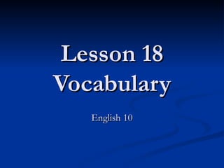 Lesson 18 Vocabulary English 10 