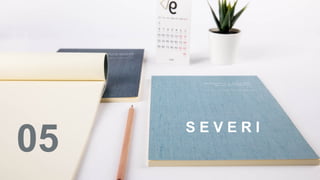 05
S E V E R I
 