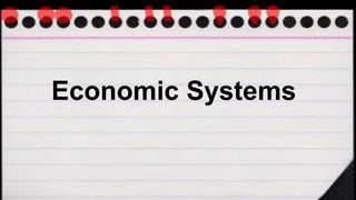 Economic Systems
 