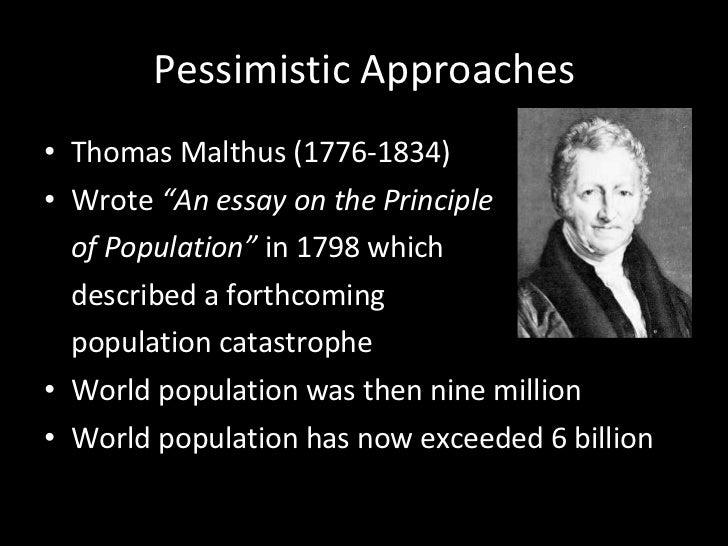 In 1798 thomas malthus wrote an essay on the principle of population in which he argues that