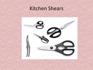 Kitchen Shears
 