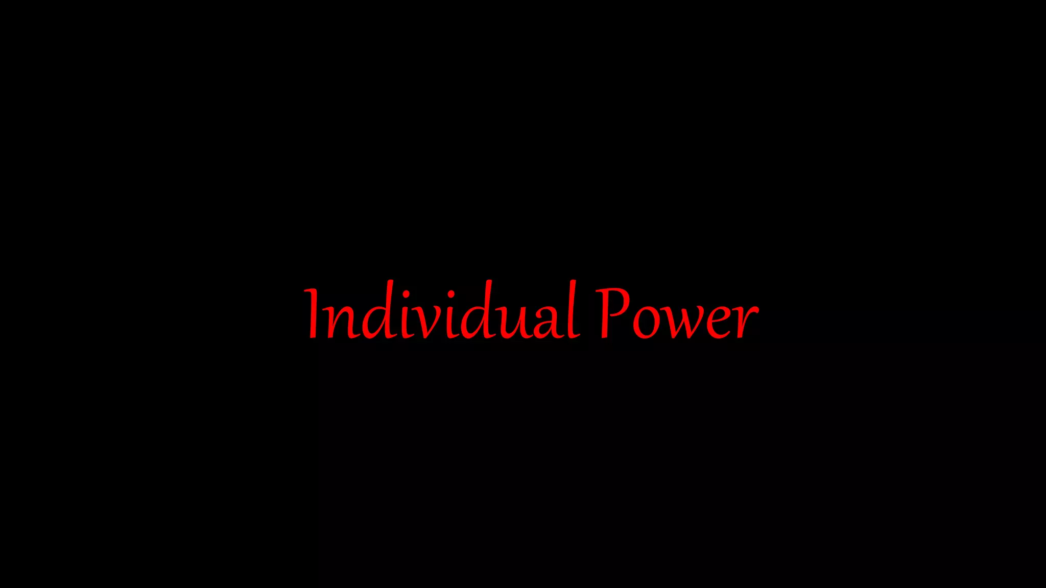 Individual Power
 