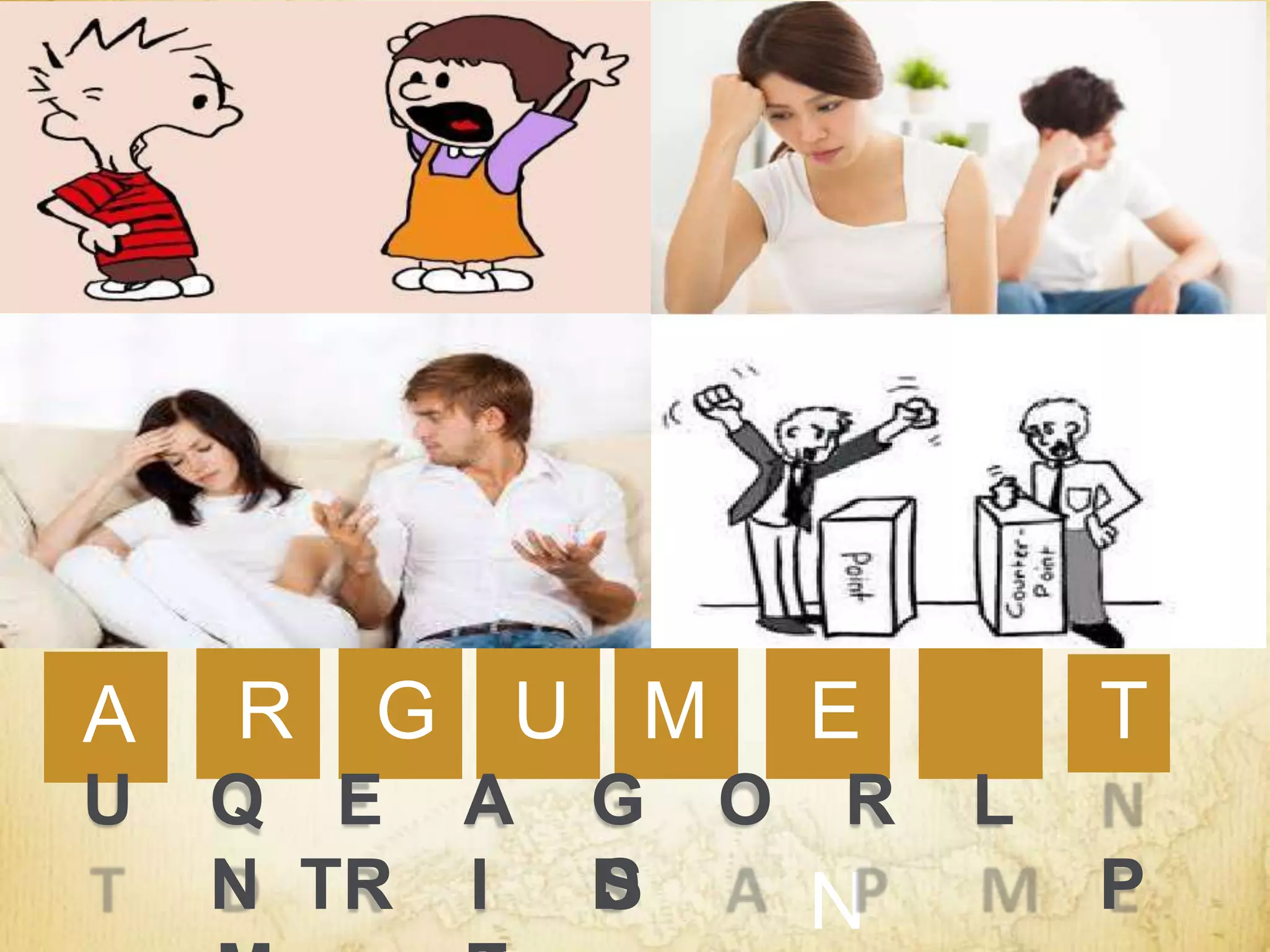 U
G
R
A M E
N
T
R I S
U Q E A G O R L
N T D P
 