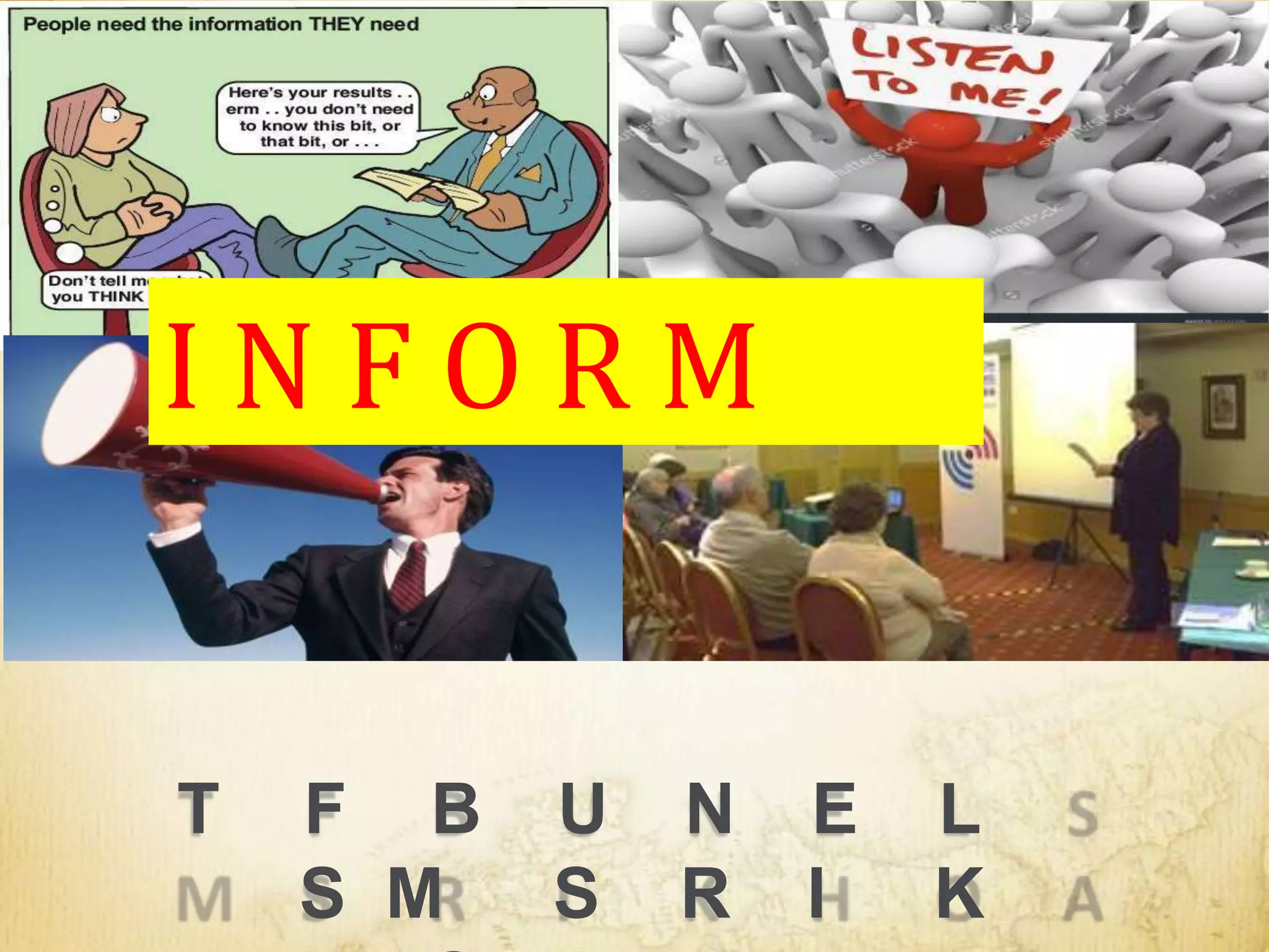 T F B U N E L
S M S R I K
I N F O R M
 