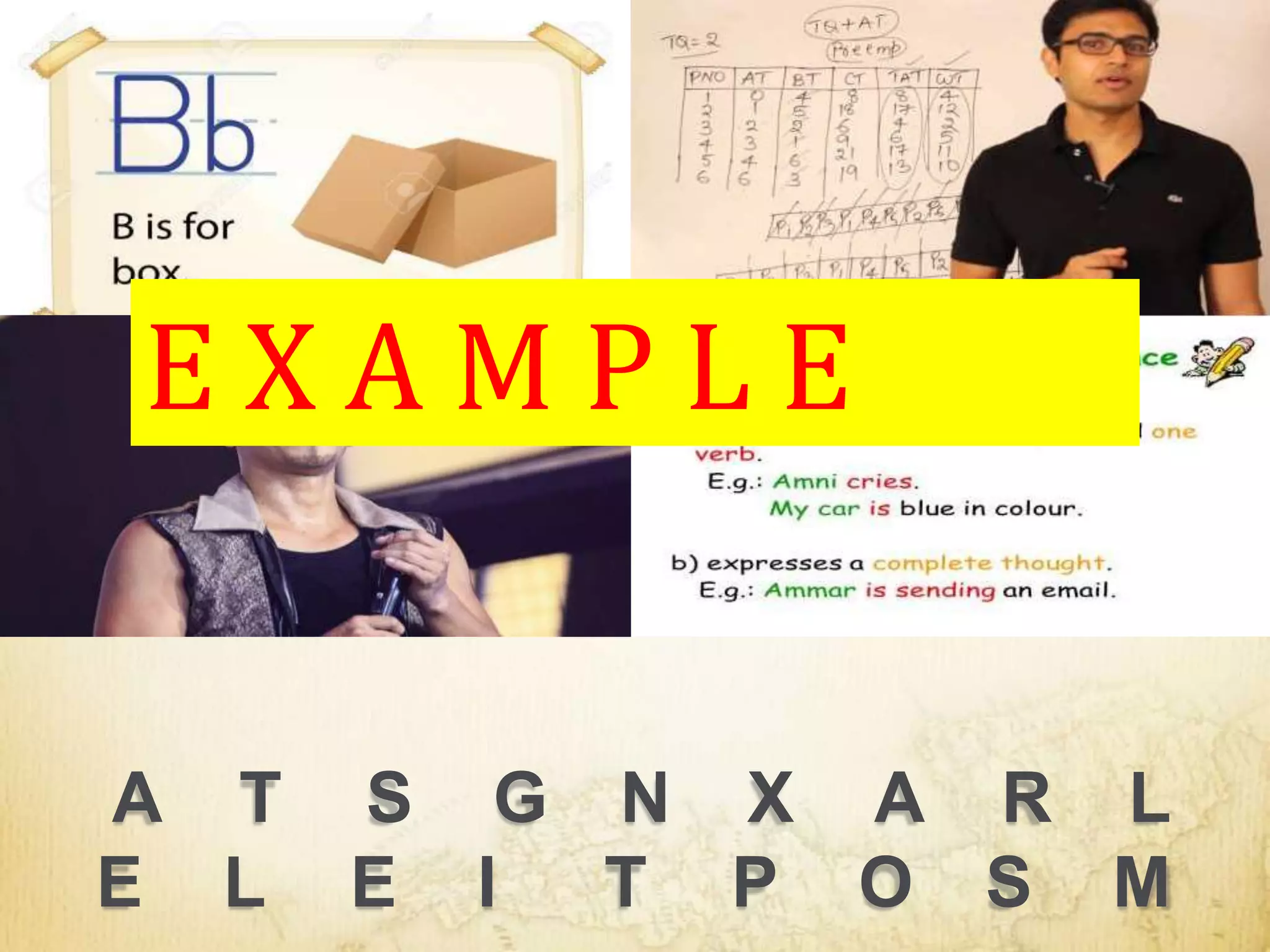 A T S G N X A R L
E L E I T P O S M
E X A M P L E
 