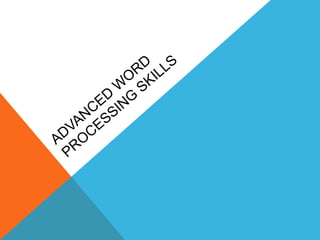 lesson-3-advanced-word-processing-skills-recovered-1.pptx