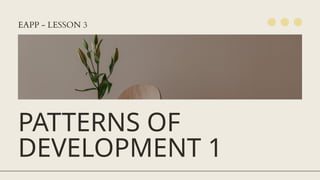Lesson-3-Patterns-of-Development- 1.pptx