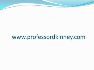 www.professordkinney.com
 