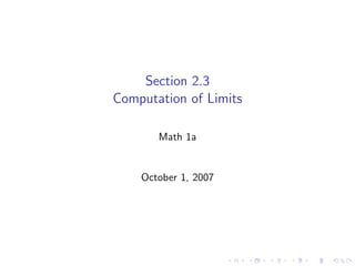 Section 2.3
Computation of Limits

       Math 1a


    October 1, 2007