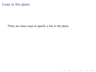 Lesson 4: Lines and Planes (slides + notes)