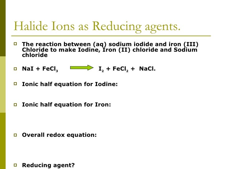 lesson 4 the halide salts chlorine and sodium iodide react to form iodine and sodium chloride