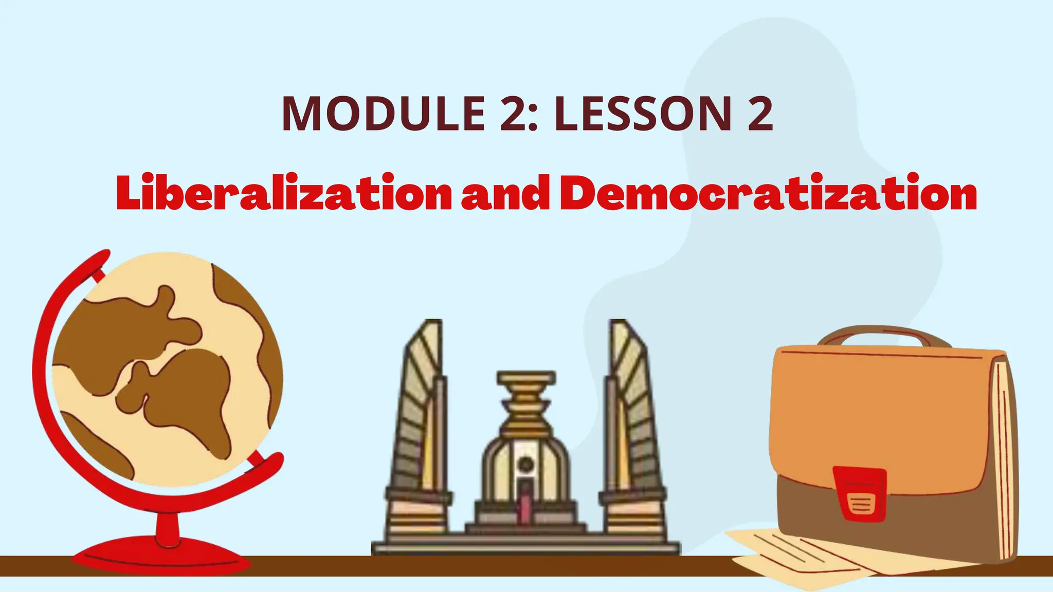LESSON4_LIBERALIZATIONANDDEMOCRATIZATION.pptx