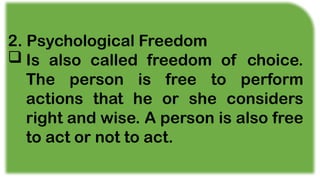 Psychological Freedom Example lesson-5-FREEDOM-OF-THE-HUMAN-PERSON.pptx