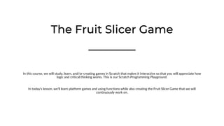 Lesson-6-Fruit-Slicer.pptx