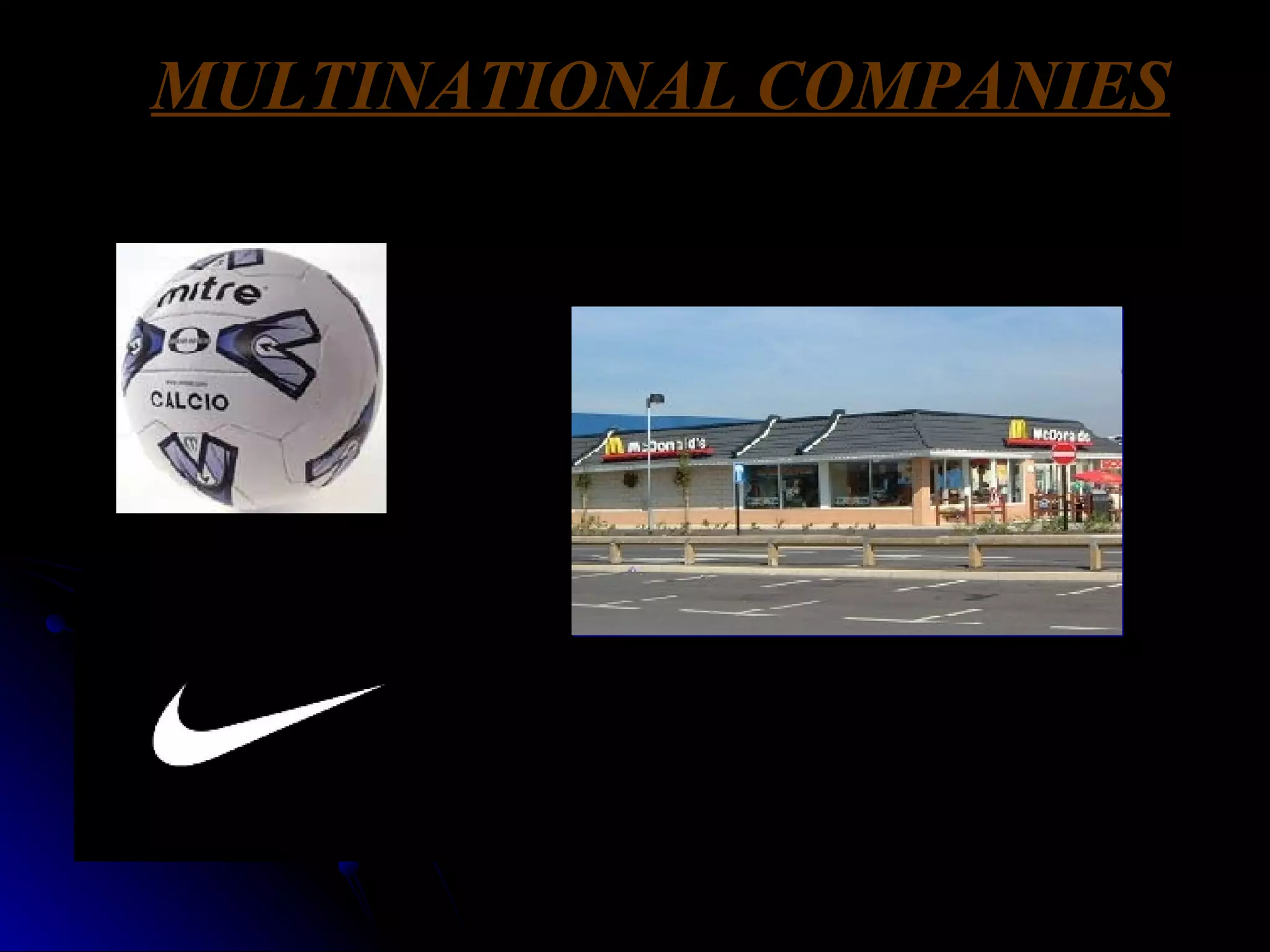 MULTINATIONAL COMPANIES 