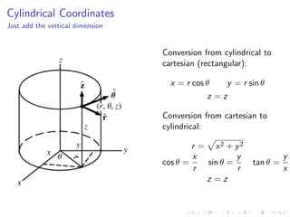 Lesson 6: Polar, Cylindrical, and Spherical coordinates