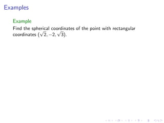 Lesson 6: Polar, Cylindrical, and Spherical coordinates