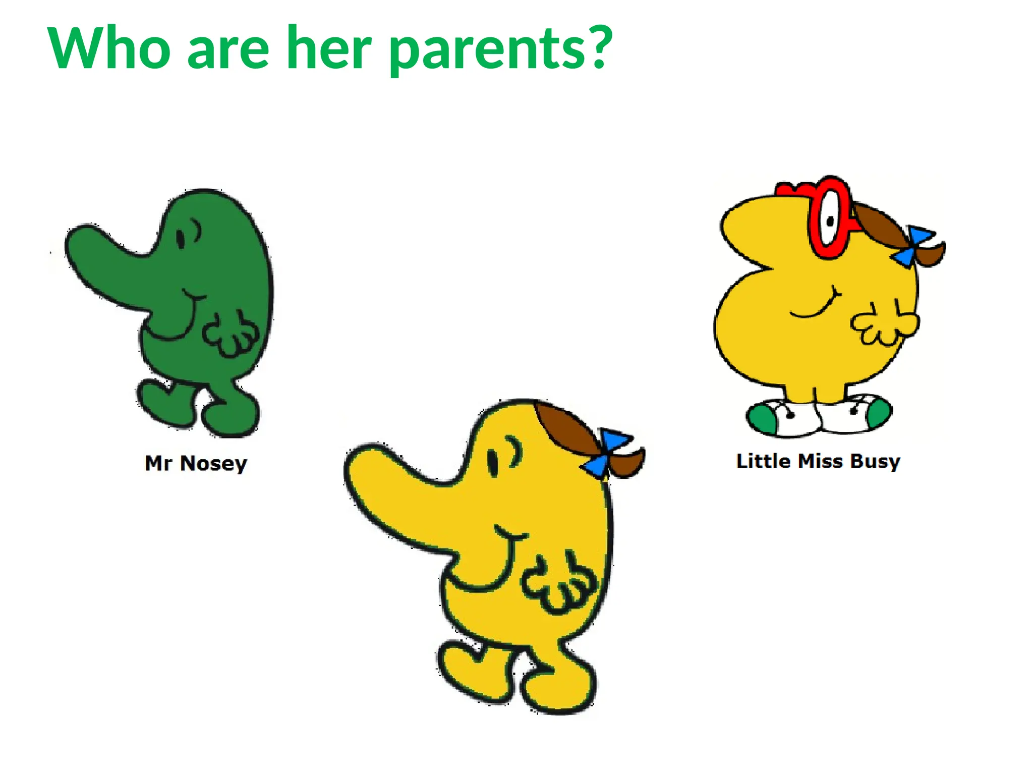 Who are her parents?
 