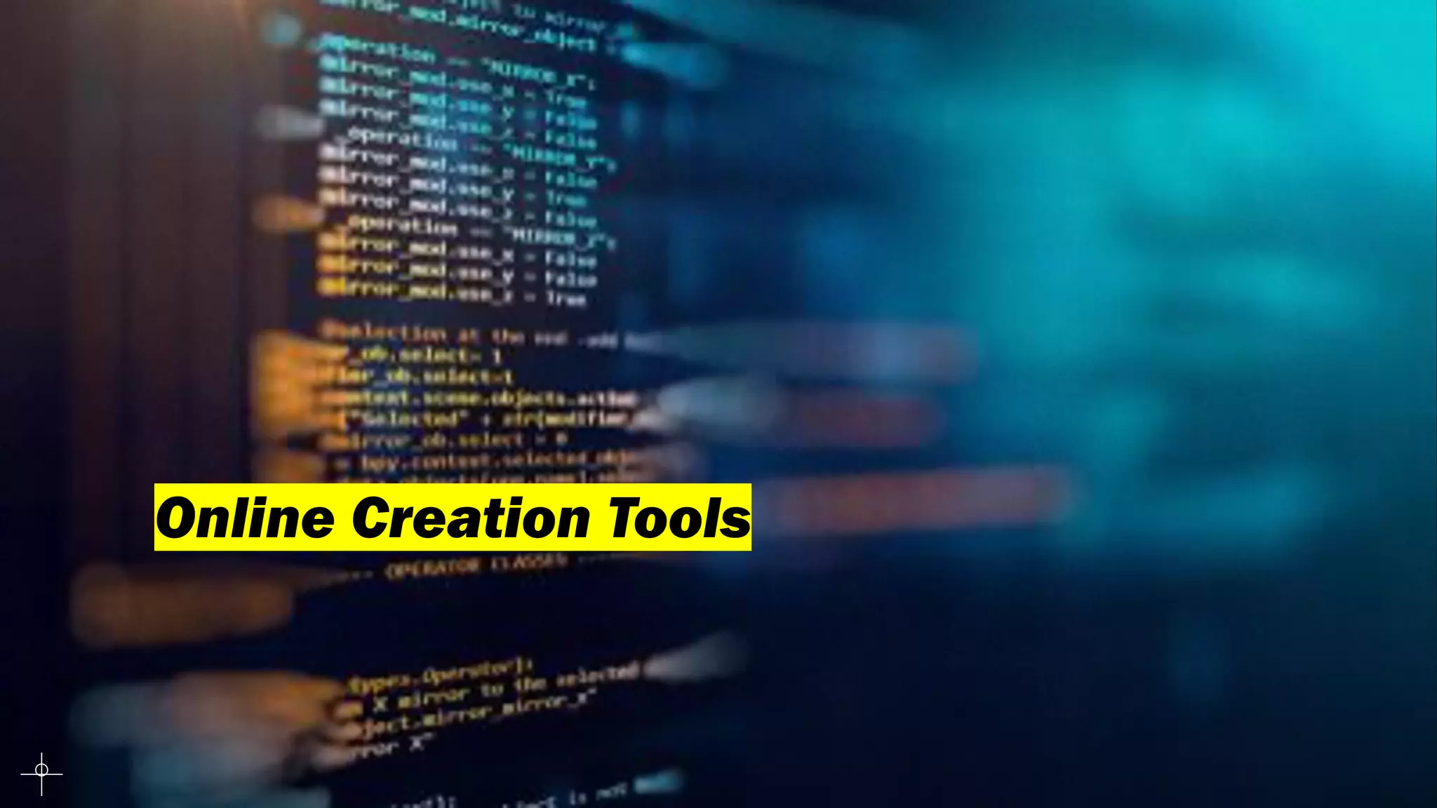 Online Creation Tools
 