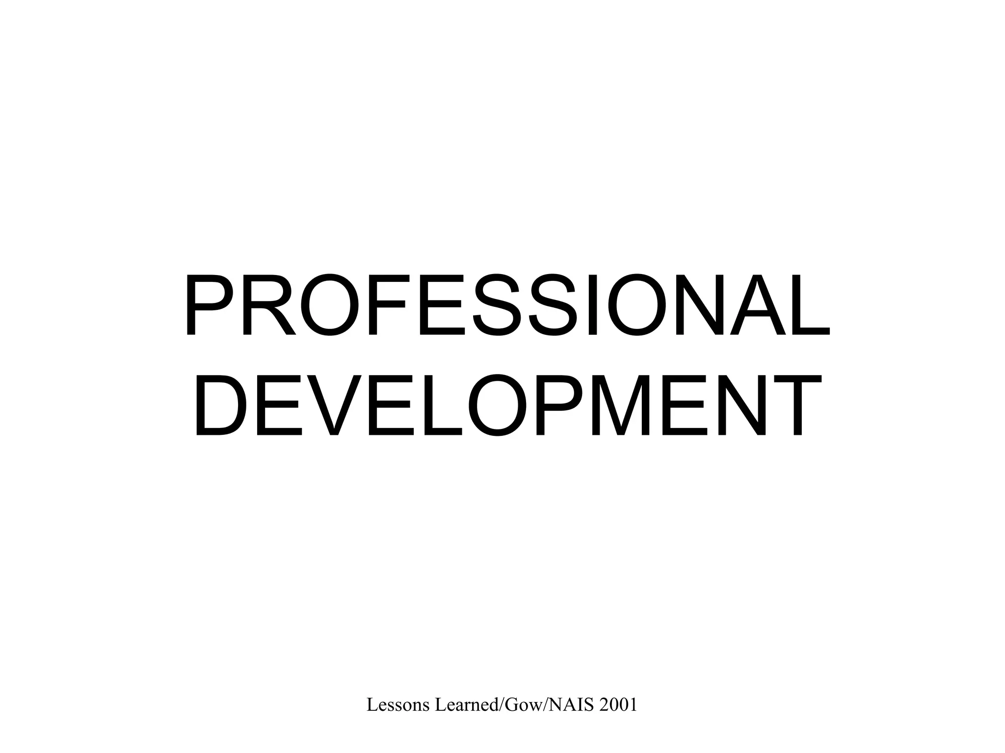 PROFESSIONAL DEVELOPMENT 