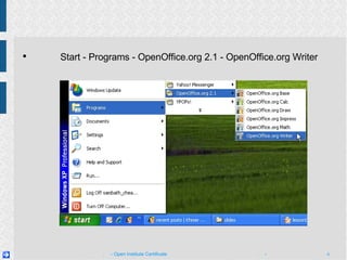បើក​​កម្មវិធី ចុច  Start - Programs - OpenOffice.org 2.1 - OpenOffice.org Writer 