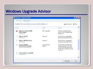 Windows Upgrade AdvisorWindows Upgrade Advisor
 