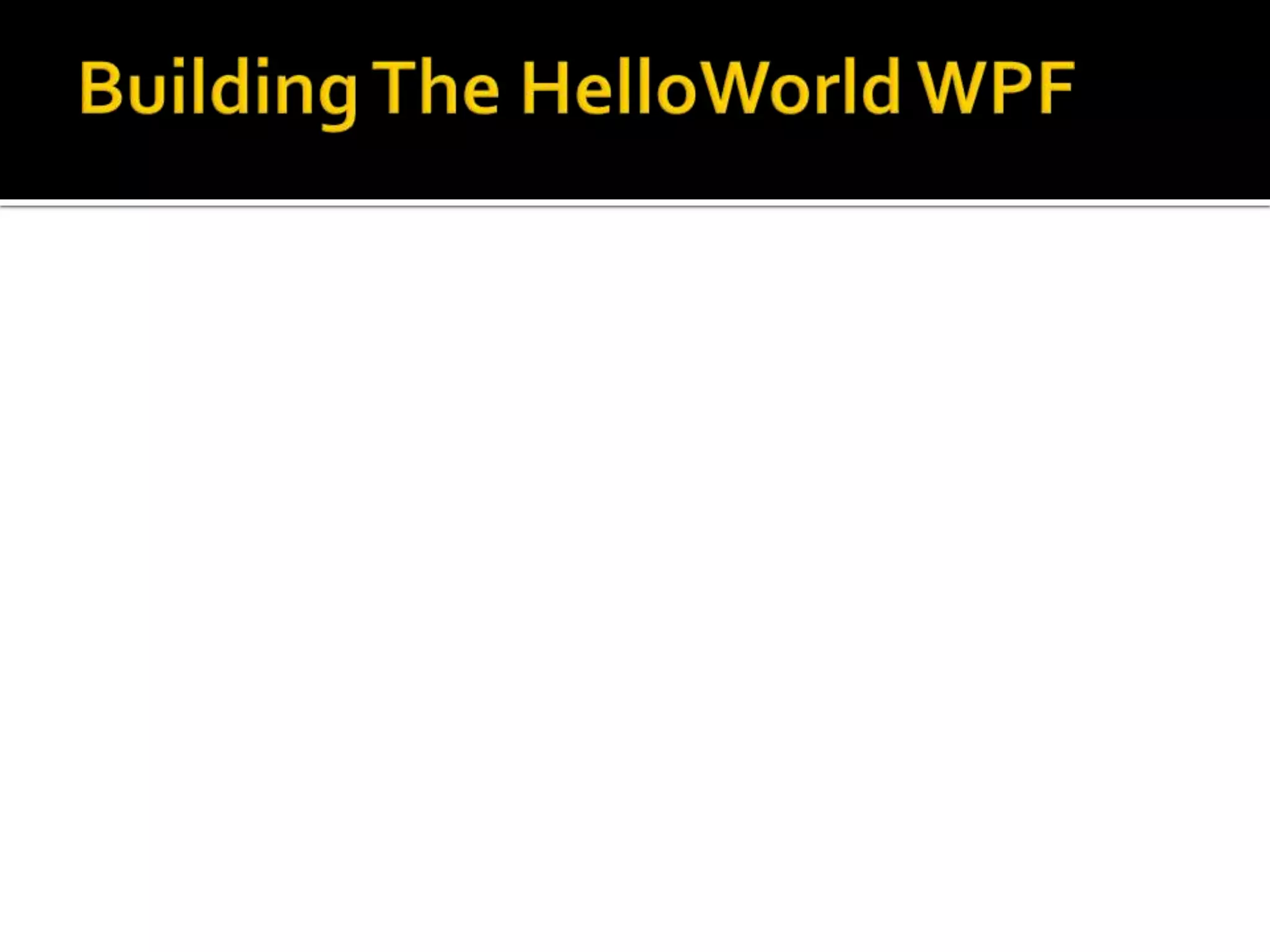Lesson 01 Introduction to WPF