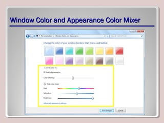 Window Color and Appearance Color MixerWindow Color and Appearance Color Mixer
 