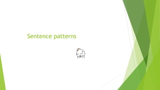 Sentence patterns
 