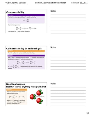 .       V63.0121.001: Calculus I
        .                                                               Sec on 1.3:. Limits   January 31, 2011


    Weird, wild stuﬀ                                                     Notes
     Example
                    (π )
     Find lim sin          if it exists.
          x→0        x

     Solu on




.                                                                        .




    Function values                                                      Notes
          x       π/x sin(π/x)
          1        π                                    π/2
         1/2      2π
         1/k      kπ
          2      π/2
         2/5     5π/2                         π           .         0
         2/9     9π/2
        2/13    13π/2
         2/3     3π/2
         2/7     7π/2                                   3π/2
        2/11    11π/2
.                                                                        .




    What could go wrong?                                                 Notes
    Summary of Limit Pathologies

     How could a func on fail to have a limit? Some possibili es:
        le - and right- hand limits exist but are not equal
        The func on is unbounded near a
        Oscilla on with increasingly high frequency near a




.                                                                        .

                                                                                                          . 10
.
 