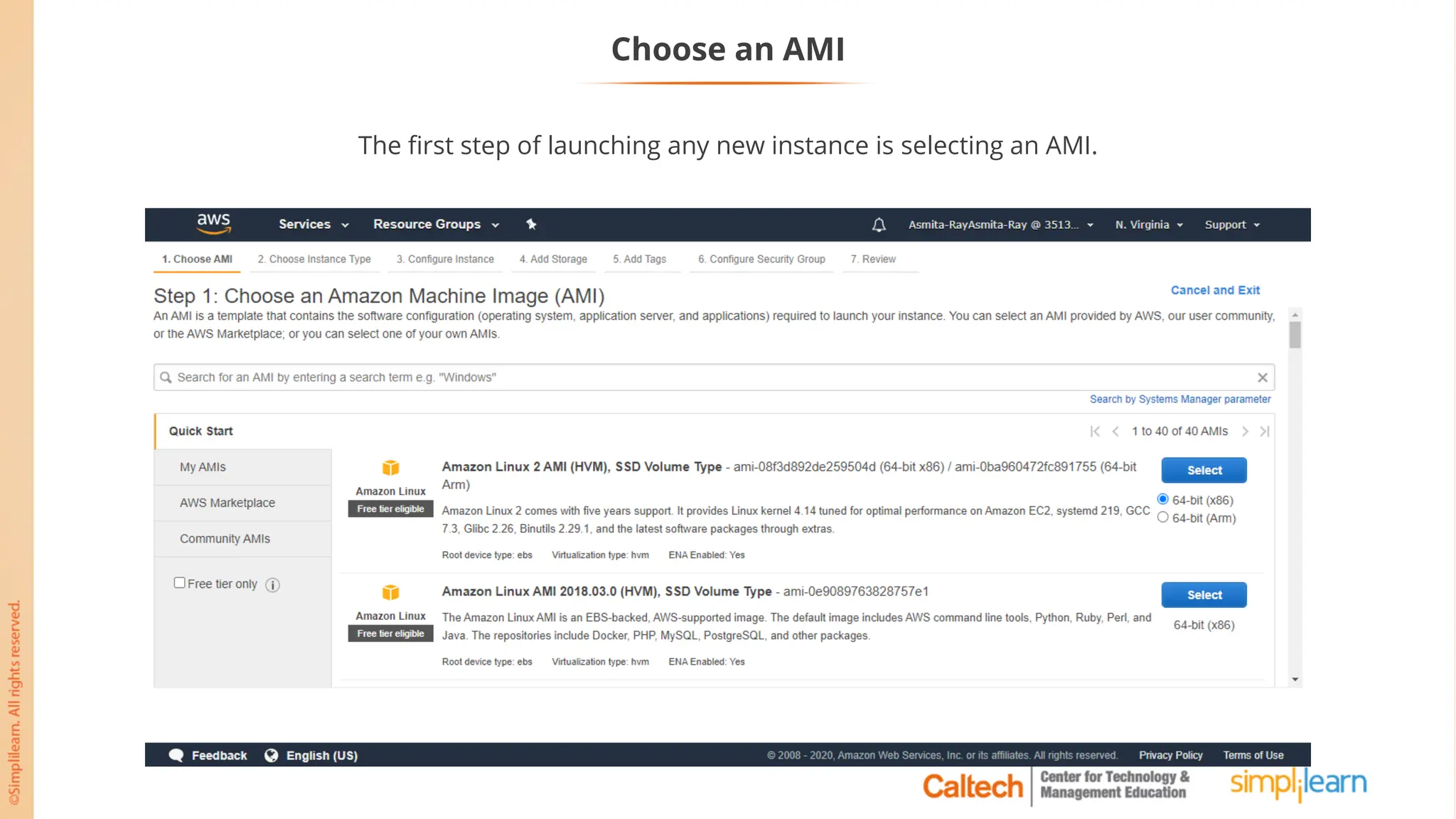 Choose an AMI
The first step of launching any new instance is selecting an AMI.
 