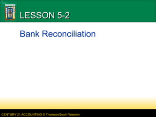 LESSON 5-2 Bank Reconciliation 
