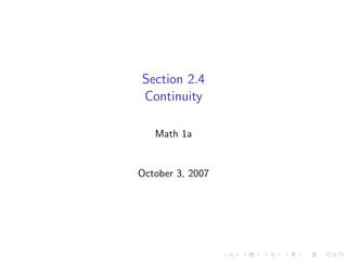 Section 2.4
Continuity

   Math 1a


October 3, 2007