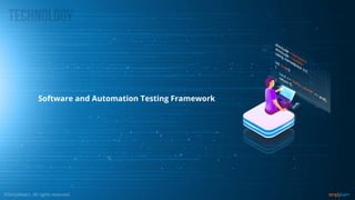 Software and Automation Testing Framework
 